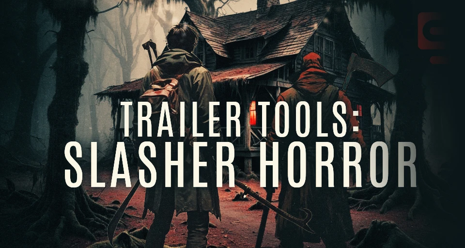 Trailer Tools: Slasher Horror cover artwork