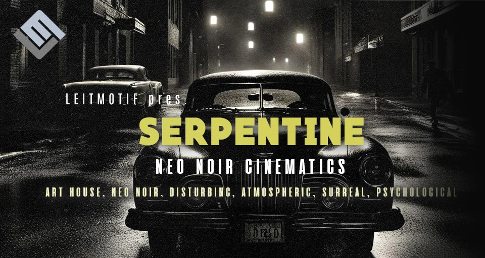 Serpentine: Neo-Noir Cinematics cover artwork