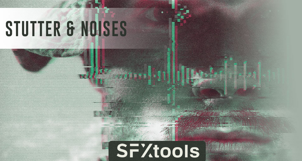 Stutter & Noises